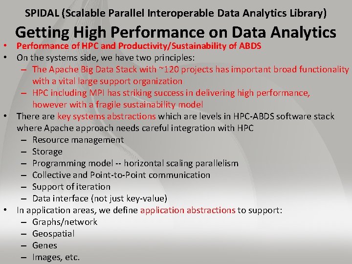 SPIDAL (Scalable Parallel Interoperable Data Analytics Library) Getting High Performance on Data Analytics •