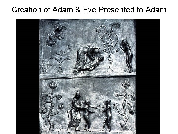 Creation of Adam & Eve Presented to Adam 