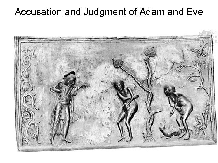 Accusation and Judgment of Adam and Eve 