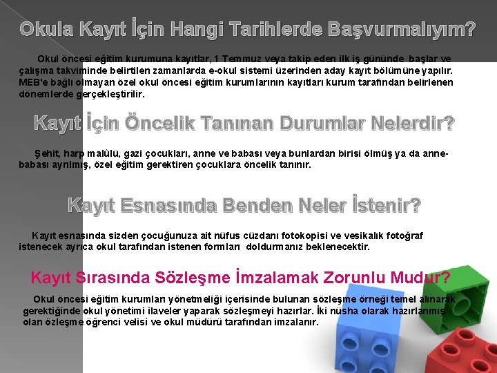 Okula Kayıt İçin Hangi Tarihlerde Başvurmalıyım? Okul öncesi eğitim kurumuna kayıtlar, 1 Temmuz veya