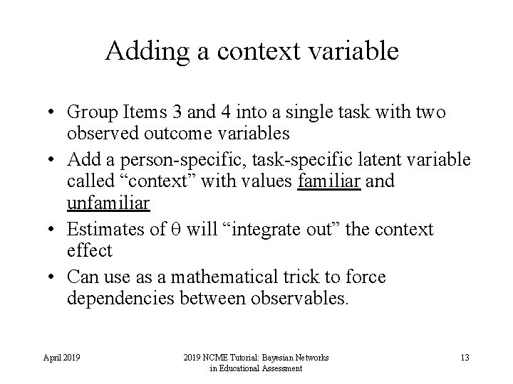 Adding a context variable • Group Items 3 and 4 into a single task