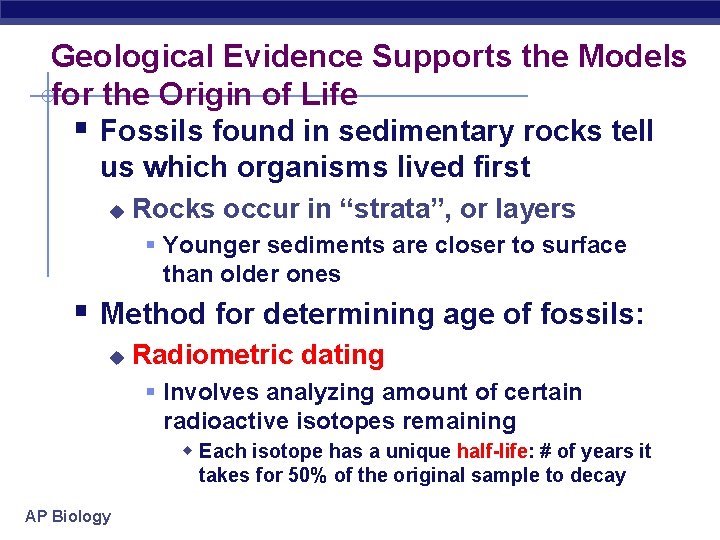 Geological Evidence Supports the Models for the Origin of Life § Fossils found in