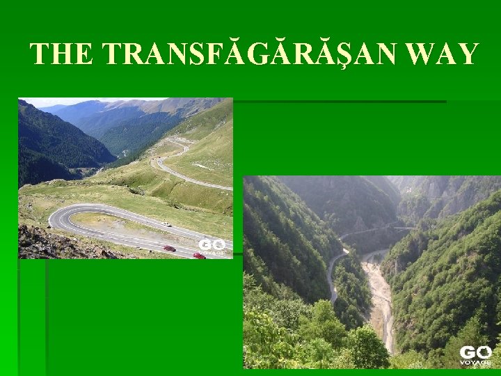 THE TRANSFĂGĂRĂŞAN WAY 