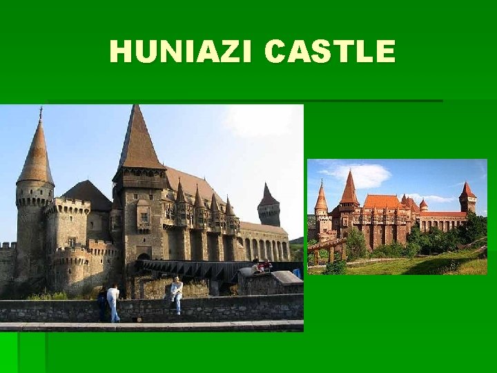 HUNIAZI CASTLE 