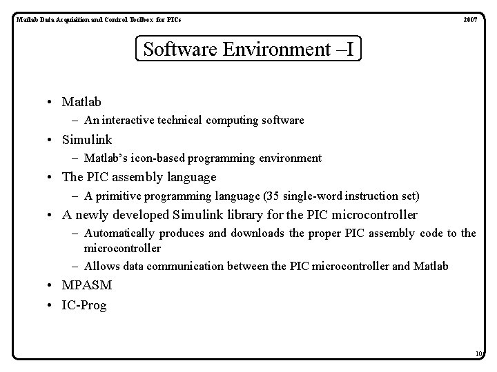 Matlab Data Acquisition and Control Toolbox for PICs 2007 Software Environment I • Matlab Matlab Data Acquisition and Control Toolbox for PICs 2007 Software Environment I • Matlab