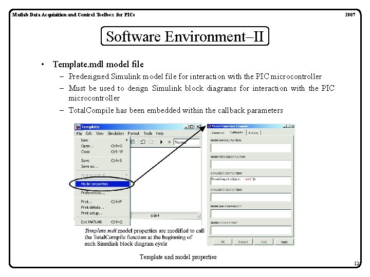 Matlab Data Acquisition and Control Toolbox for PICs 2007 Software Environment II • Template. Matlab Data Acquisition and Control Toolbox for PICs 2007 Software Environment II • Template.