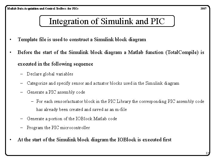 Matlab Data Acquisition and Control Toolbox for PICs 2007 Integration of Simulink and PIC Matlab Data Acquisition and Control Toolbox for PICs 2007 Integration of Simulink and PIC