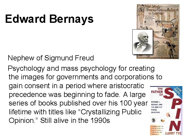 Edward Bernays Nephew of Sigmund Freud Psychology and mass psychology for creating the images