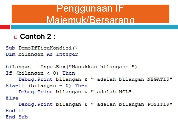 Penggunaan IF Majemuk/Bersarang Contoh 2 : 