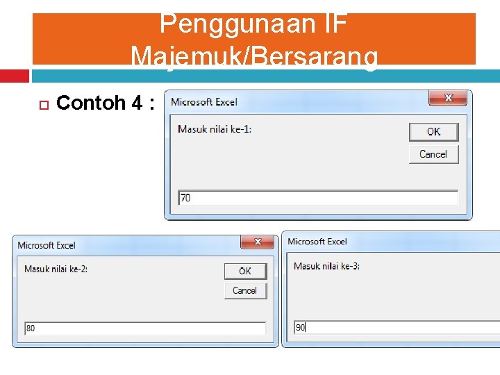 Penggunaan IF Majemuk/Bersarang Contoh 4 : 