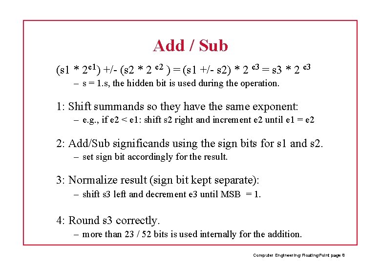 Add / Sub (s 1 * 2 e 1) +/- (s 2 * 2