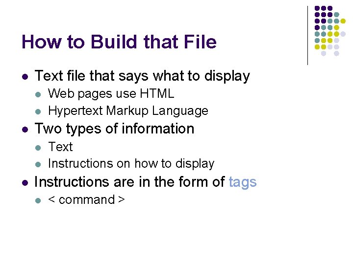 How to Build that File l Text file that says what to display l