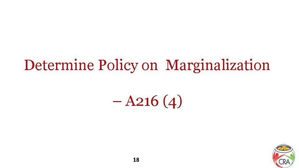 Determine Policy on Marginalization – A 216 (4) 18 