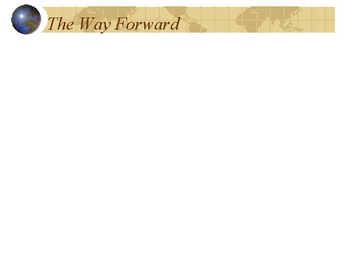 The Way Forward 
