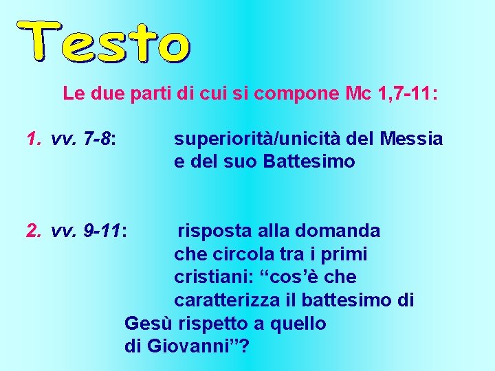 Battesimo Di Gesù Vangelo Marco Battesimo di Ges B Mc 1 7 11