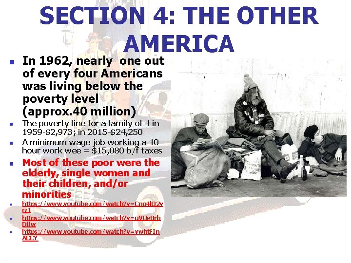 SECTION 4: THE OTHER AMERICA n n n n In 1962, nearly one out