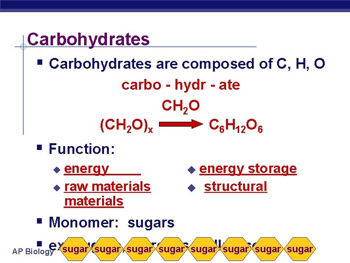 Carbohydrates § Carbohydrates are composed of C, H, O carbo - hydr - ate