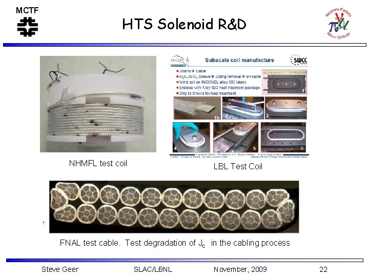 MCTF HTS Solenoid R&D NHMFL test coil LBL Test Coil FNAL test cable. Test