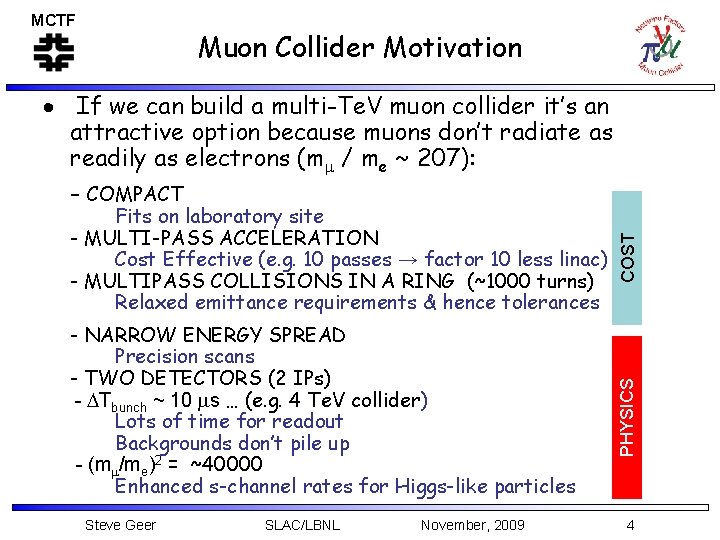 MCTF Muon Collider Motivation Fits on laboratory site - MULTI-PASS ACCELERATION Cost Effective (e.