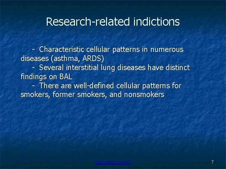 Research-related indictions - Characteristic cellular patterns in numerous diseases (asthma, ARDS) - Several interstitial