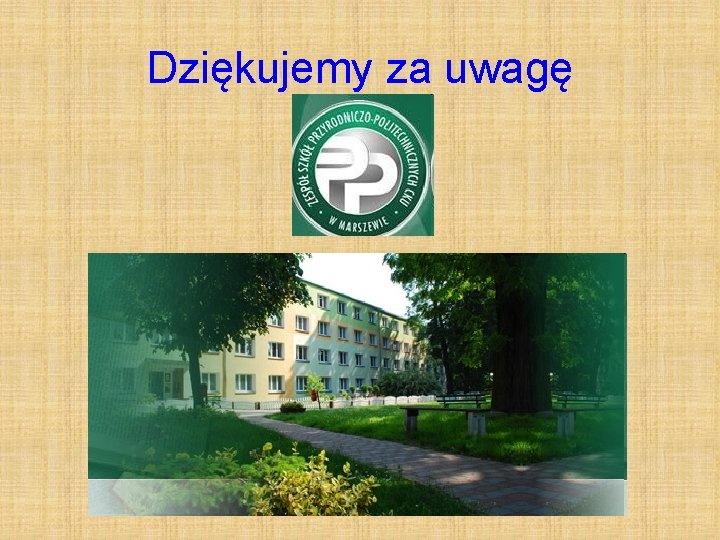 Dziękujemy za uwagę 