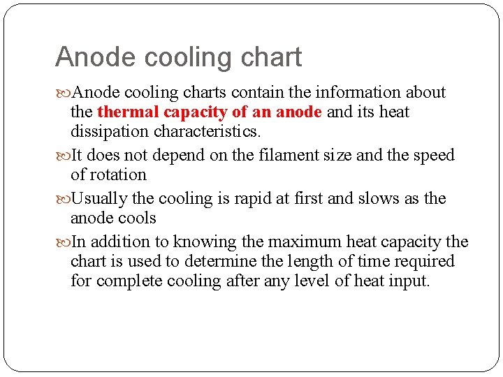 Anode cooling charts contain the information about thermal capacity of an anode and its Anode cooling charts contain the information about thermal capacity of an anode and its