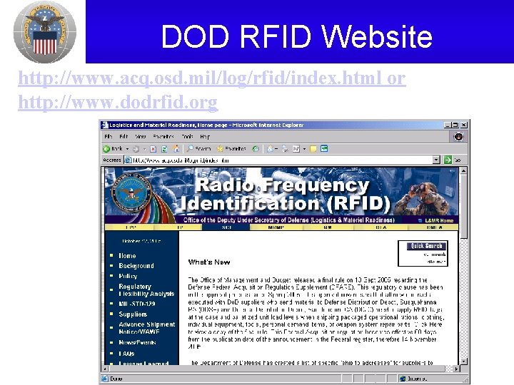 DOD RFID Website http: //www. acq. osd. mil/log/rfid/index. html or http: //www. dodrfid. org