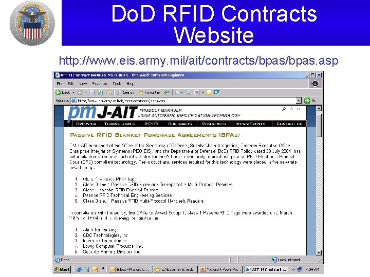 Do. D RFID Contracts Website http: //www. eis. army. mil/ait/contracts/bpas. asp 