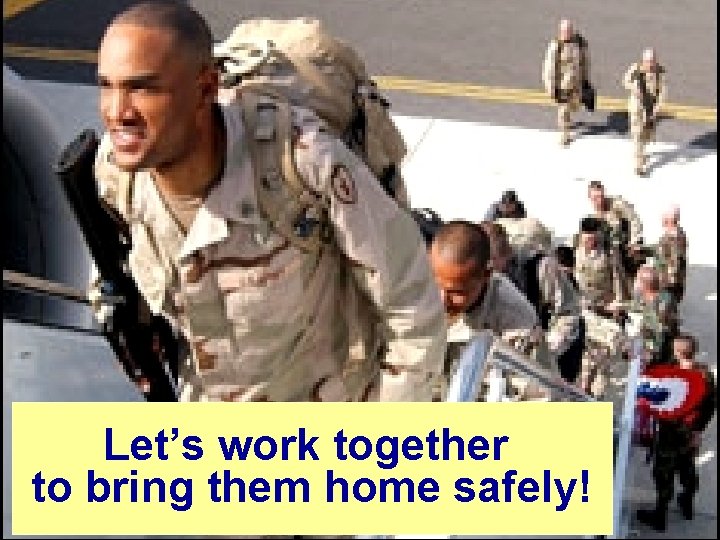 Let’s work together to bring them home safely! 