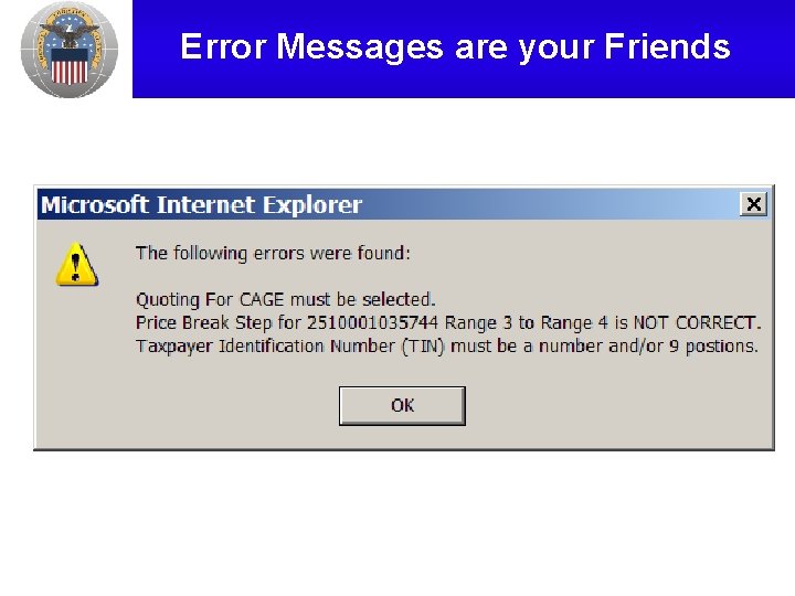 Error Messages are your Friends 