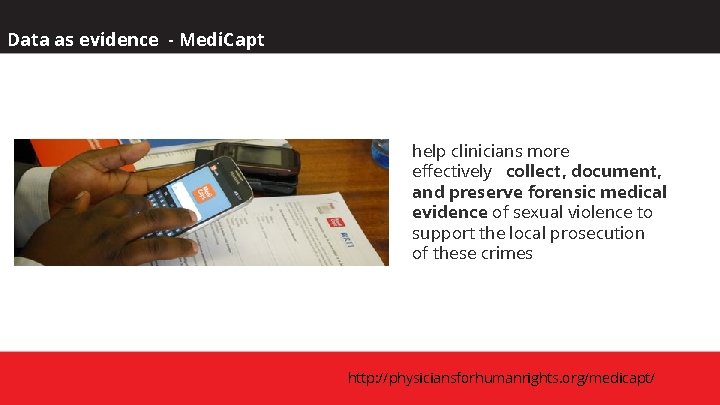 Data as evidence - Medi. Capt help clinicians more effectively collect, document, and preserve