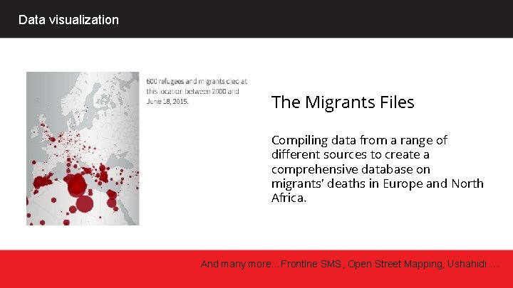 Data visualization The Migrants Files Compiling data from a range of different sources to