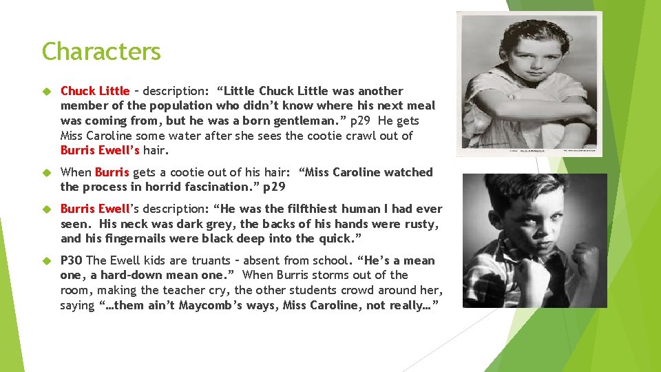 Characters Chuck Little – description: “Little Chuck Little was another member of the population