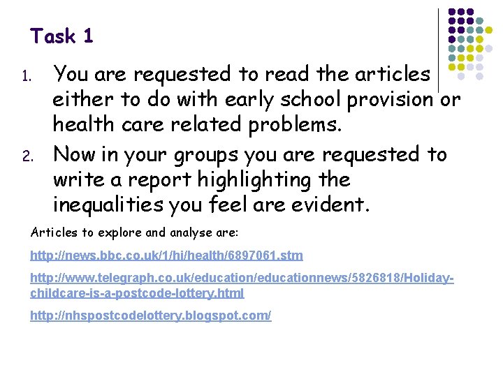 Task 1 1. 2. You are requested to read the articles either to do