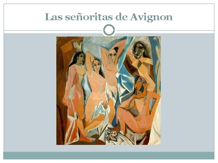 Las señoritas de Avignon 
