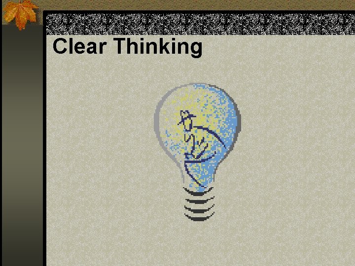 Clear Thinking Clear Thinking