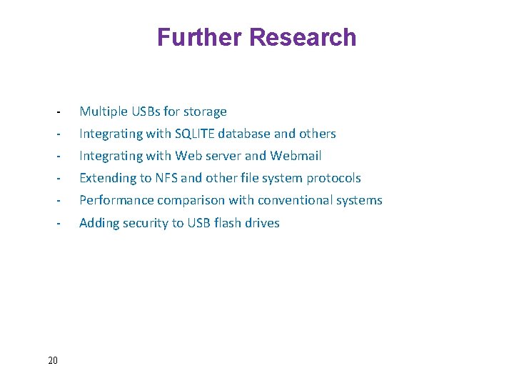 Further Research - Multiple USBs for storage - Integrating with SQLITE database and others