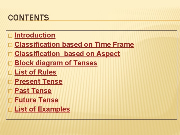 CONTENTS Introduction � Classification based on Time Frame � Classification based on Aspect �