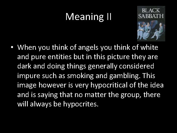 Meaning II • When you think of angels you think of white and pure