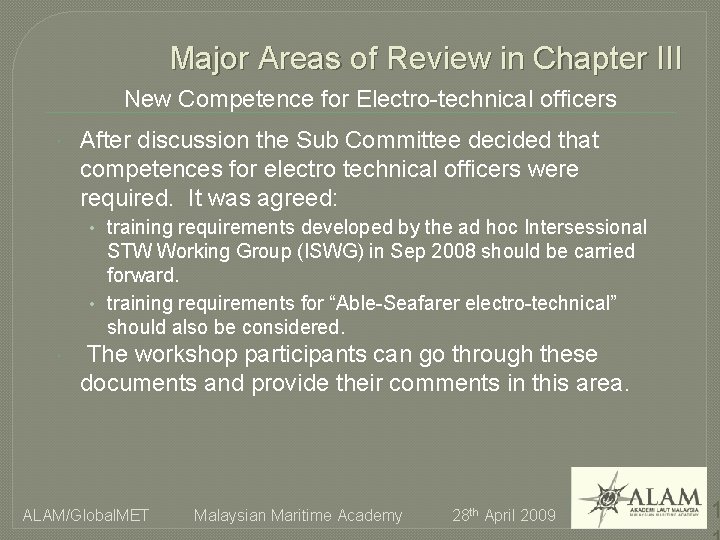Major Areas of Review in Chapter III New Competence for Electro-technical officers After discussion
