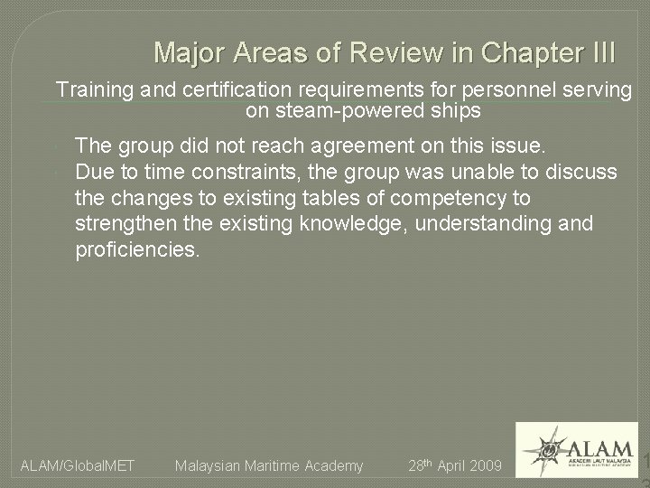 Major Areas of Review in Chapter III Training and certification requirements for personnel serving