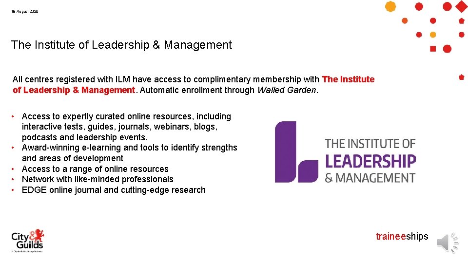 18 August 2020 The Institute of Leadership & Management All centres registered with ILM