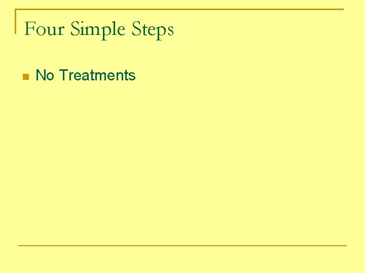 Four Simple Steps No Treatments 