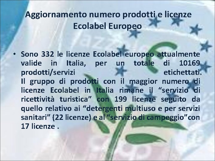 Aggiornamento numero prodotti e licenze Ecolabel Europeo • Sono 332 le licenze Ecolabel europeo