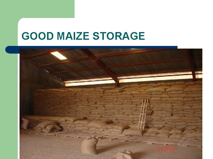 GOOD MAIZE STORAGE 