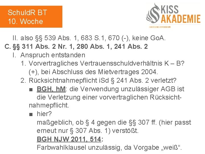 Schuld. R BT 10. Woche II. also §§ 539 Abs. 1, 683 S. 1,