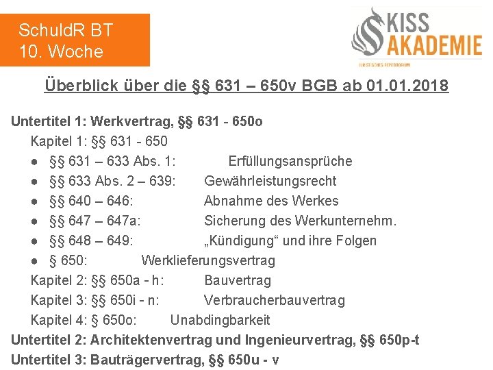 Schuld. R BT 10. Woche Überblick über die §§ 631 – 650 v BGB