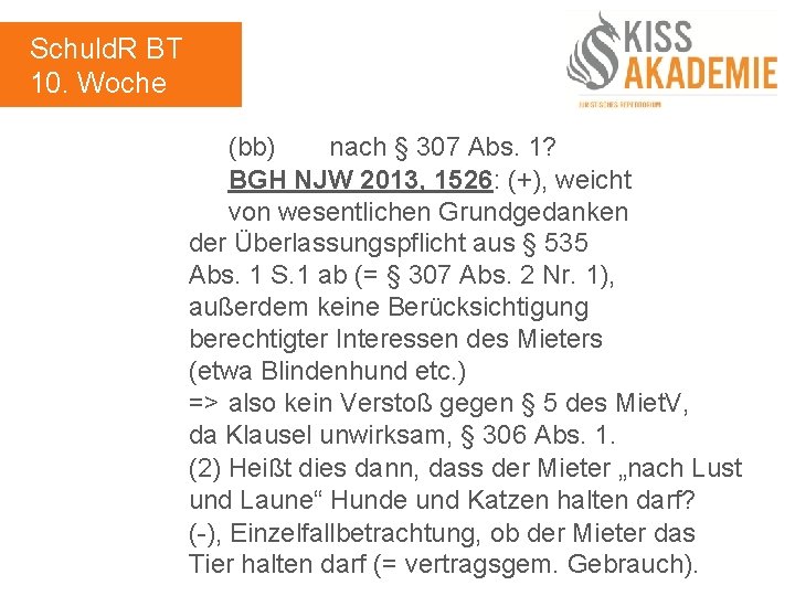 Schuld. R BT 10. Woche (bb) nach § 307 Abs. 1? BGH NJW 2013,