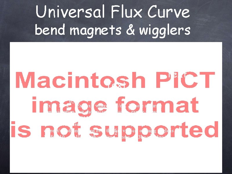Universal Flux Curve bend magnets & wigglers ε =19. 5 Ke. V for APS