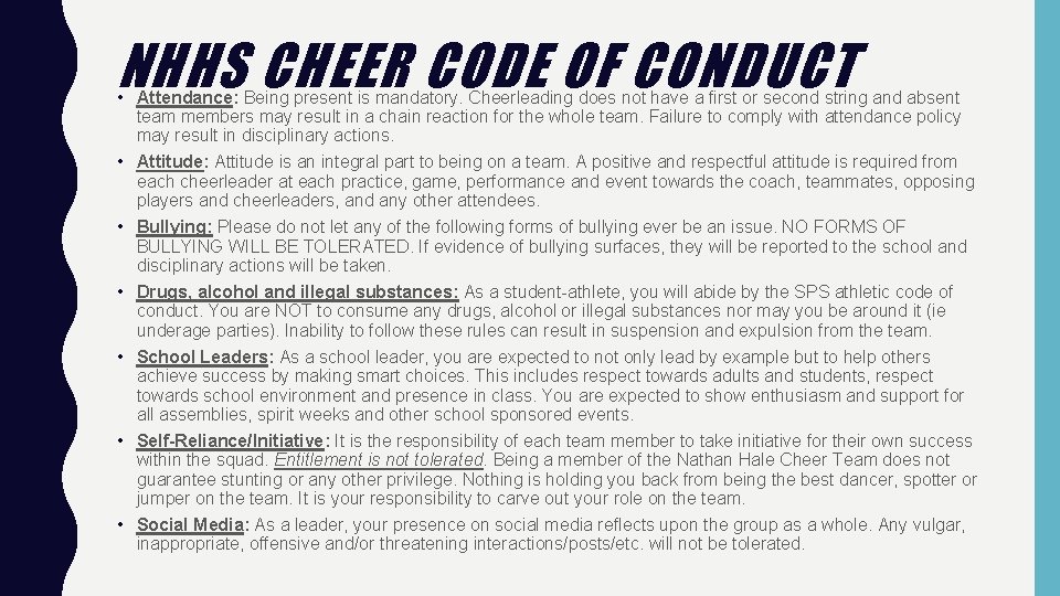 NHHS CHEER CODE OF CONDUCT • Attendance: Being present is mandatory. Cheerleading does not